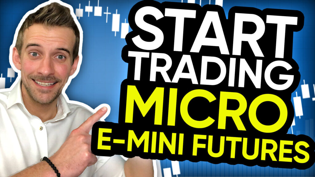 Start Trading Micro E-Mini Futures